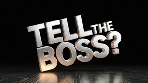 Should You Tell Your Boss